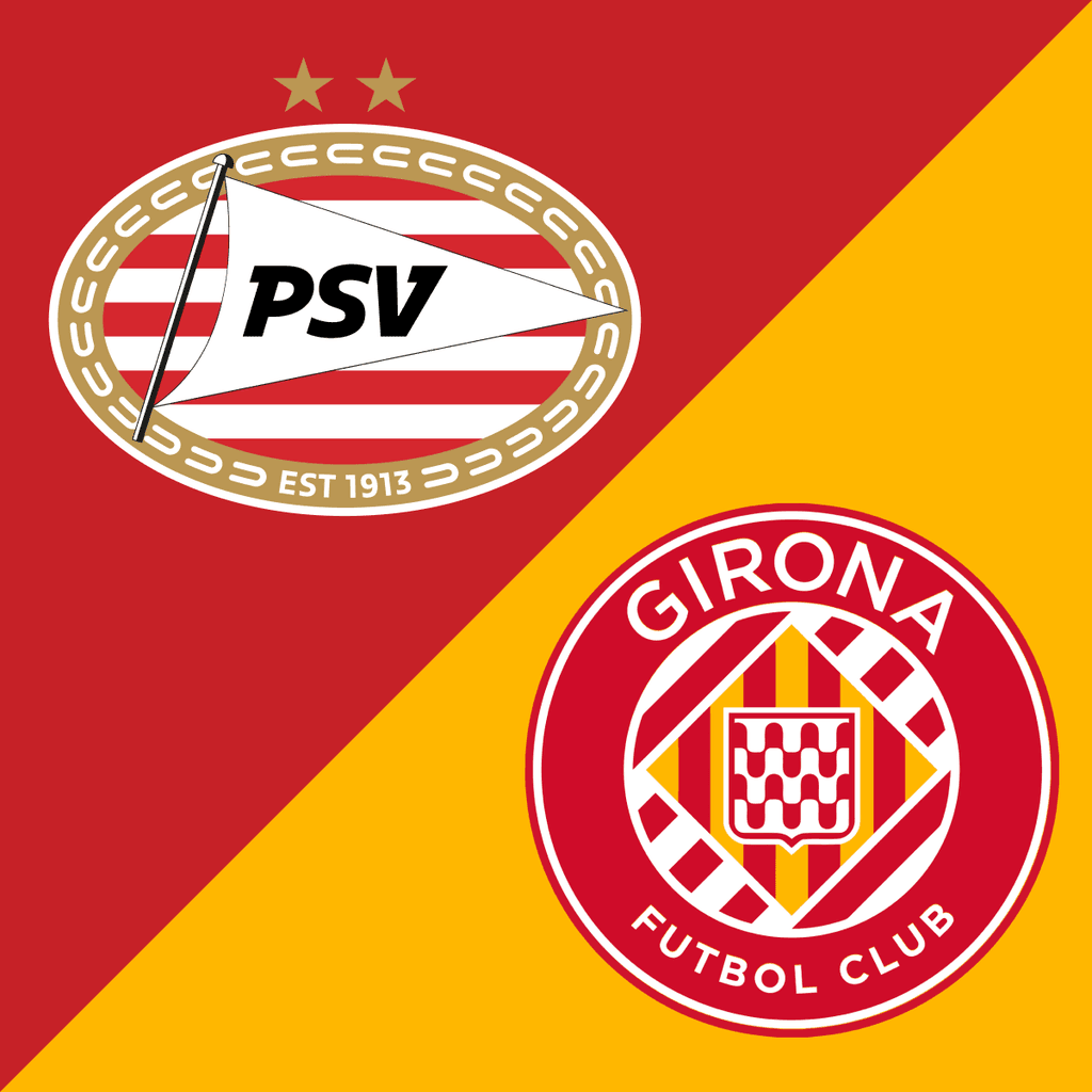 UCL: PSV vs. Girona